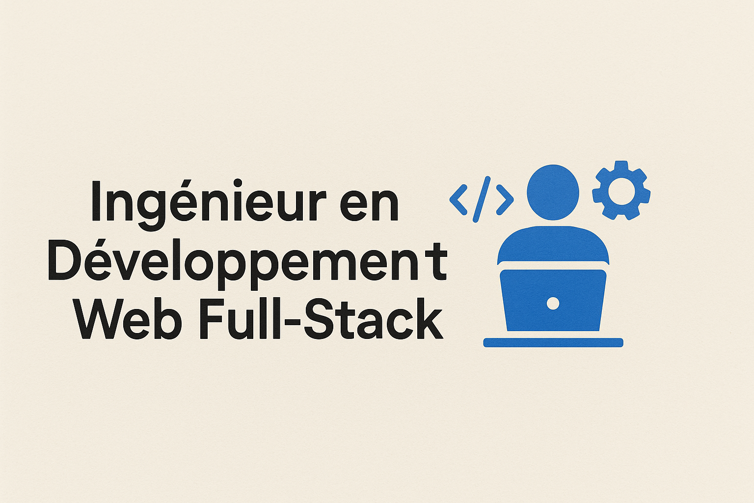 Ingénieur en développement Web Full-Stack
